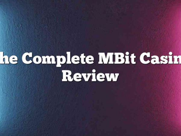 The Complete MBit Casino Review