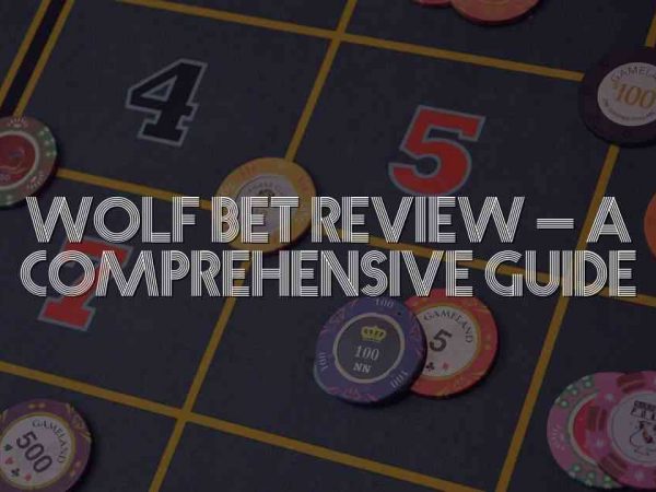 Wolf Bet Review –  A Comprehensive Guide