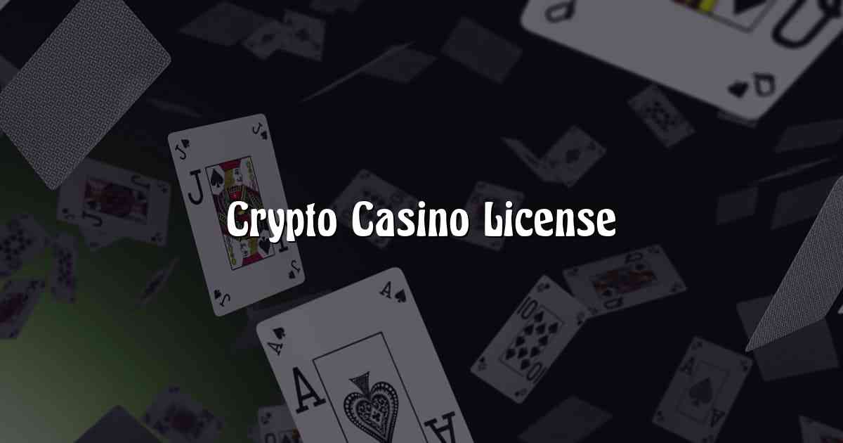 Crypto Casino License
