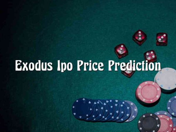 Exodus Ipo Price Prediction
